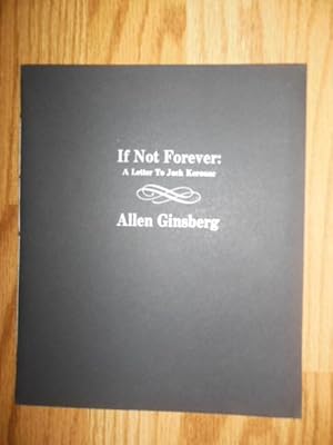 If Not Forever; A Letter to Jack Kerouac (Limited Edition)