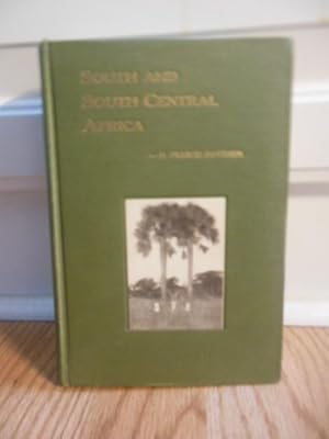 South and South Central Africa: A Record of Fifteen Years ' Missionary Labors Among Primitive peo...