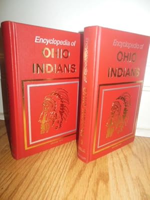 Encyclopedia of Ohio Indians: Volume 1 A-Z; Volume 2 Treaties