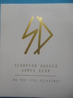 Scorpion Dagger: Do You Like Relaxing?