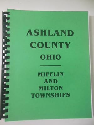Ashland County Ohio: Mifflin and Milton Townships