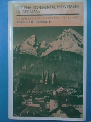 The Environmental Movement In Germany: Prophets and Pioneers, 1871-1971 (SIGNED)