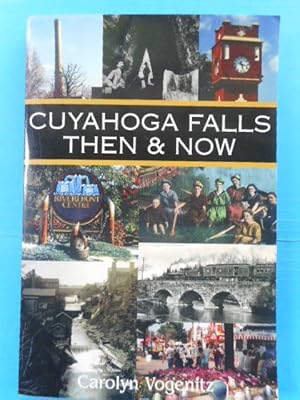 Cuyahoga Falls Then and Now