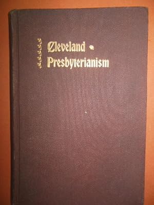 History of Cleveland Presbyterianism with Directory of All the Churches