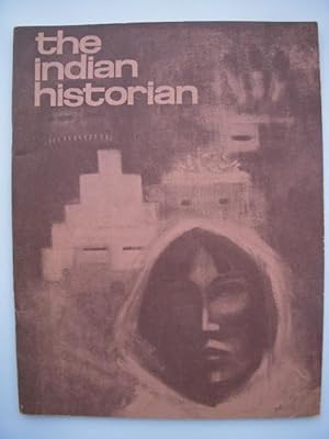 The Indian Historian Magazine Volume I Number 1 Premier Issue December, 1967