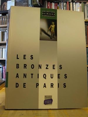 LES BRONZES ANTIQUES DE PARIS