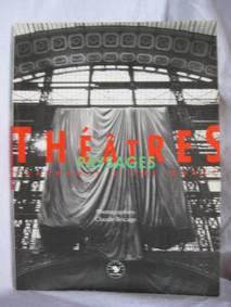 THEATRES. PAYSAGES. Fragments d'une oeuvre