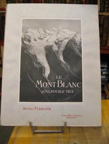 LE MONT-BLANC D AUJOURD HUI.