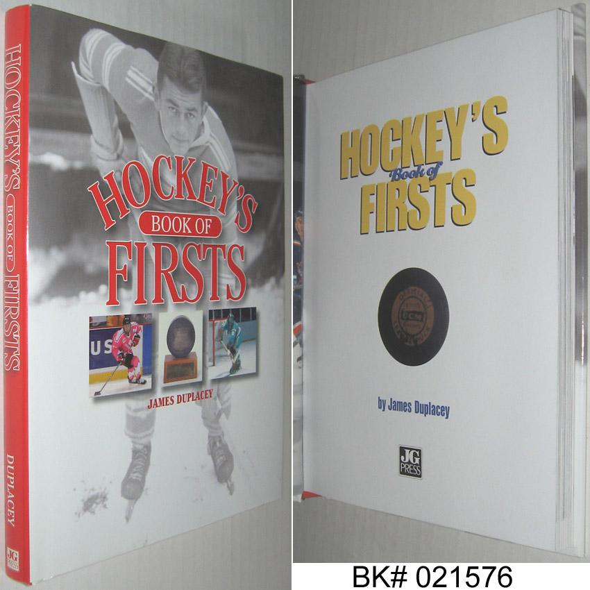 Hockey's Book of Firsts - Duplacey, James; Wilkins, Charles; Diamond, Dan (edited by)