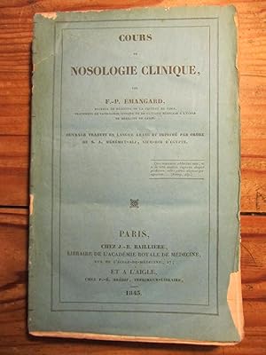 Cours de Nosologie clinique, --- , ouvrage traduit en langue arabe et imprimé par ordre de S. A. ...