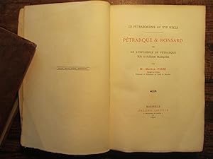 Le Pétrarquisme au XVIe siècle. Pétrarque & Ronsard ou de l' influence de --- .