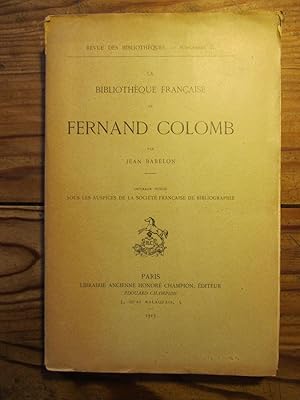 La Bibliothèque française de Fernand Colomb.
