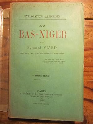 Au Bas- Niger. Avec deux cartes et six gravures hors texte. Première édition.