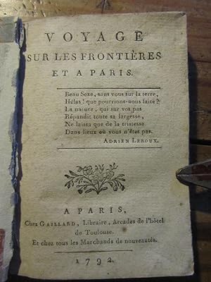 Voyage sur les frontières et à Paris.