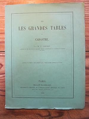 Sur les grandes Tables du Cadastre, par M. F. Lefort.