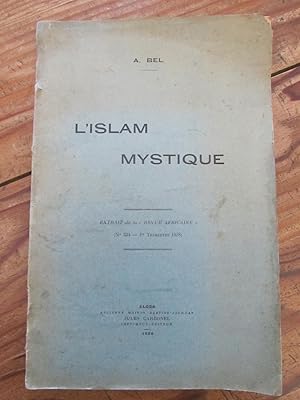 L' Islam mystique. Extrait de la "Revue africaine" (N° 334 - 1er Trimestre 1928).