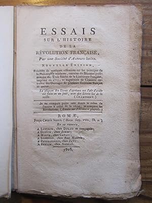 Essais sur l' histoire de la Révolution française, Par une Société d' Auteurs latins. Nouvelle Ed...