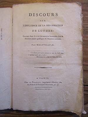 Discours sur l' influence de la réformation de Luther ; --- ; Par Maleville fils.