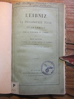 Leibniz, la Philosophie juive et la Cabale. Trois lectures à l' Académie des Sciences morales et ...