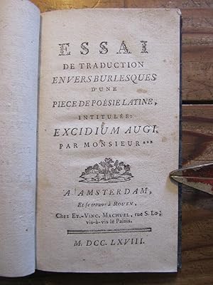 Essai de Traduction en vers burlesques d' une pièce de poésie latine, intitulée : Excidium Augi, ...