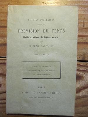 Notions populaires pour la prévision du temps. Guide pratique de l' Observateur. Vendu au profit ...