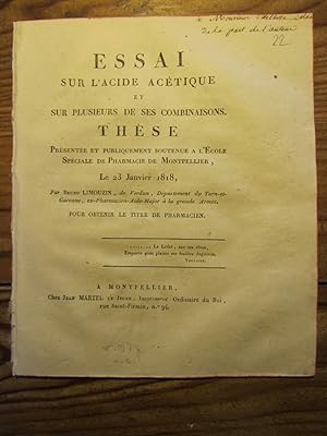 Essai sur l' acide acétique et sur plusieurs de ses combinaisons. Thèse présentée --- à l' Ecole ...