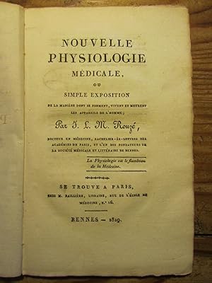 Nouvelle Physiologie médicale, ou simple Exposition de la manière dont se forment, vivent et meur...