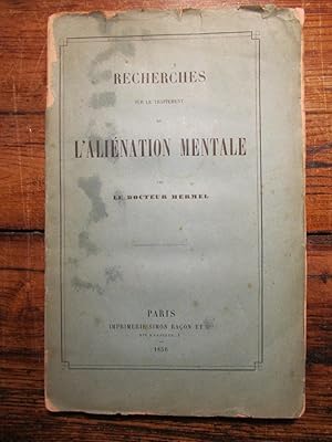 Recherches sur le Traitement de l' Aliénation mentale. Observations que possède la Méthode homoeo...