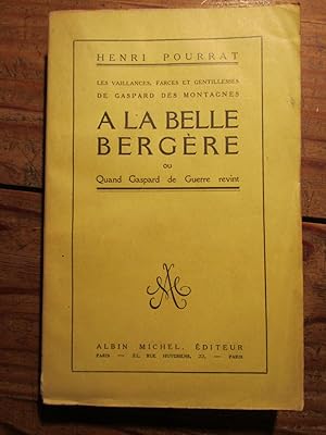 A la belle bergère ou Quand Gaspard de guerre revint.