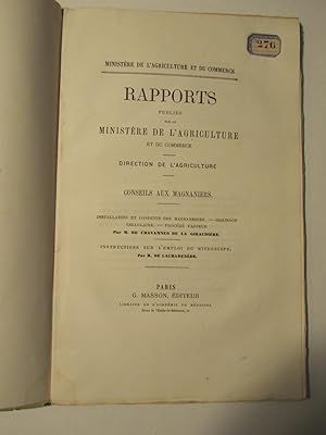 Rapports publiés par le Ministère de l' Agriculture . Conseils aux Magnaniers.