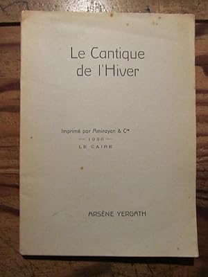 Le Cantique de l' Hiver ( Poèmes ) suivi de Ode à la Terre.