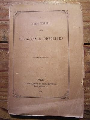 Rimes légères. Chansons et Odelettes.