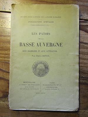 Les Patois de la Basse Auvergne. Leur Grammaire et leur Littérature.