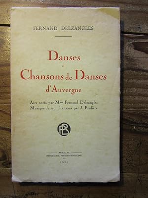 Danses et Chansons de Danse d' Auvergne.