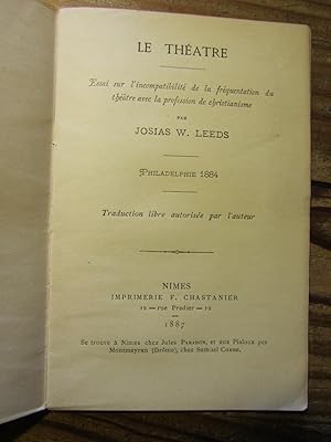 Le Théâtre. Essai sur l' incompatibilité de la fréquentation du théâtre avec la profession de chr...