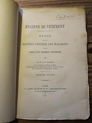 Hygiène du Vêtement. Etude sur les moyens d' éviter les maladies par le choix d' un vêtement hygi...