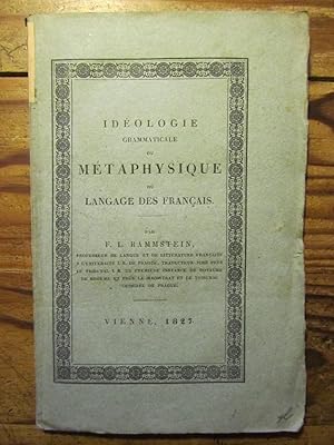 Idéologie grammaticale ou Métaphysique du langage des français. --- Nach Destutt- Tracy, Domergue...