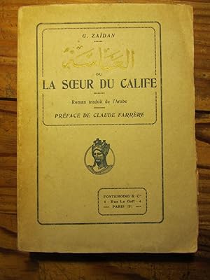 Al Abbassa ou La Soeur du Calife. Roman. Traduit de l' arabe par M.- Y. Bitâr. Mis en français pa...