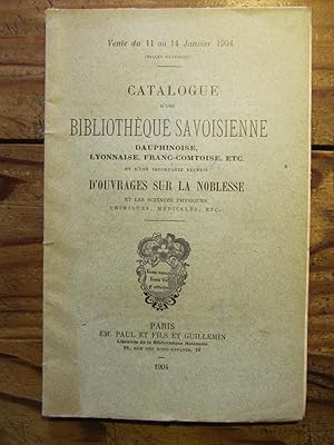 Catalogue d' une Bibliothèque savoisienne, dauphinoise, franc- comtoise, etc.