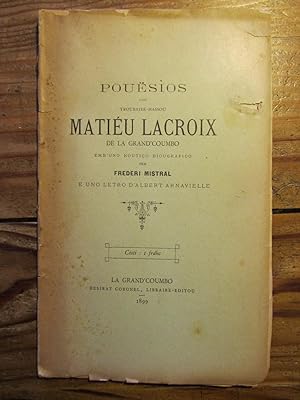 Pouësios dau Troubaire- Massou Matiéu Lacroix de la Grand' Coumbo emb' uno noutiço --- per Freder...