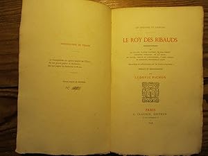 Le Roy des Ribauds. Dissertations de Du Tillet, Claude Fauchet, de Miraumont, Estienne Pasquier, ...