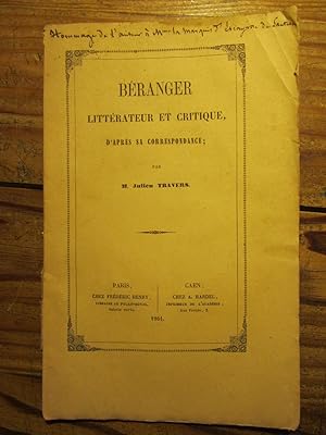 Béranger littérateur et critique, d' après sa correspondance.