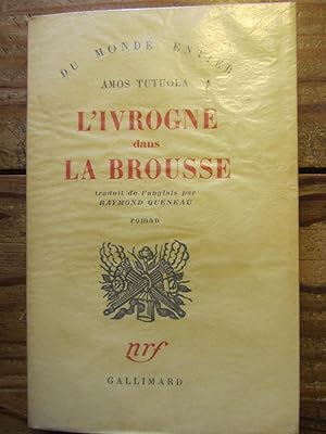 L' Ivrogne dans la brousse.