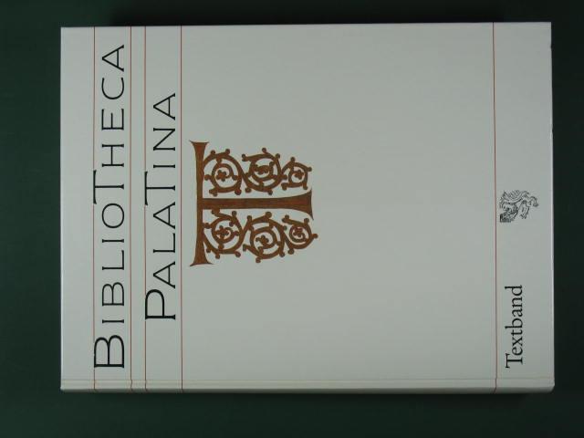 Bibliotheca Palatina: Katalog zur Ausstellung vom 8. Juli bis 2. November 1986, Heiliggeistkirche Heidelberg (Heidelberger Bibliothekschriften)