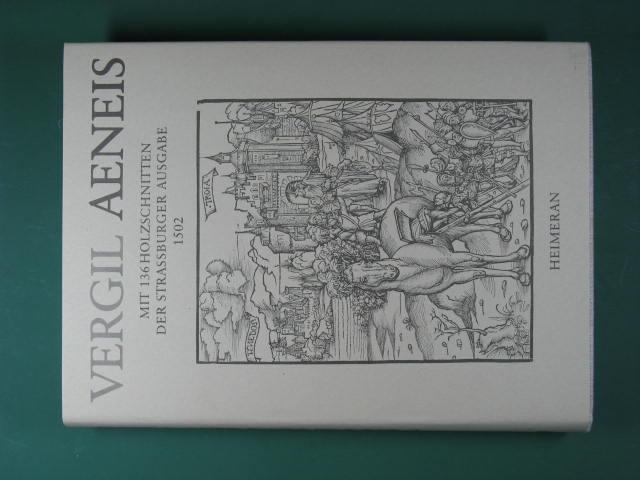 Aeneis mit 136 Holzschnitten der Strassburger Ausgabe 1502