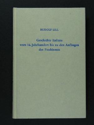 Geschichte Italiens vom 16. Jahrhundert bis zu den Anfängen des Faschismus