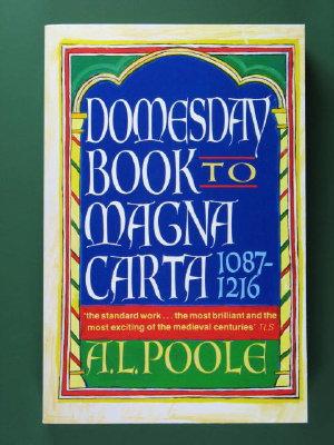 From Domesday Book to Magna Carta 1087-1216