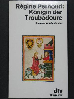 Königin der Troubadoure: Eleonore von Aquitanien