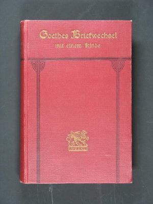 Goethes Briefwechsel mit einem Kinde