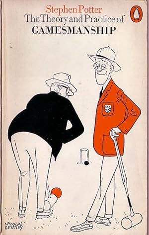 КНИГА THE THEORY AND PRACTICE OF GAMESMANSHIP STEPHEN POTTER СКАЧАТЬ БЕСПЛАТНО КНИГА THE THEORY AND PRACTICE OF GAMESMANSHIP STEPHEN POTTER СКАЧАТЬ БЕСПЛАТНО